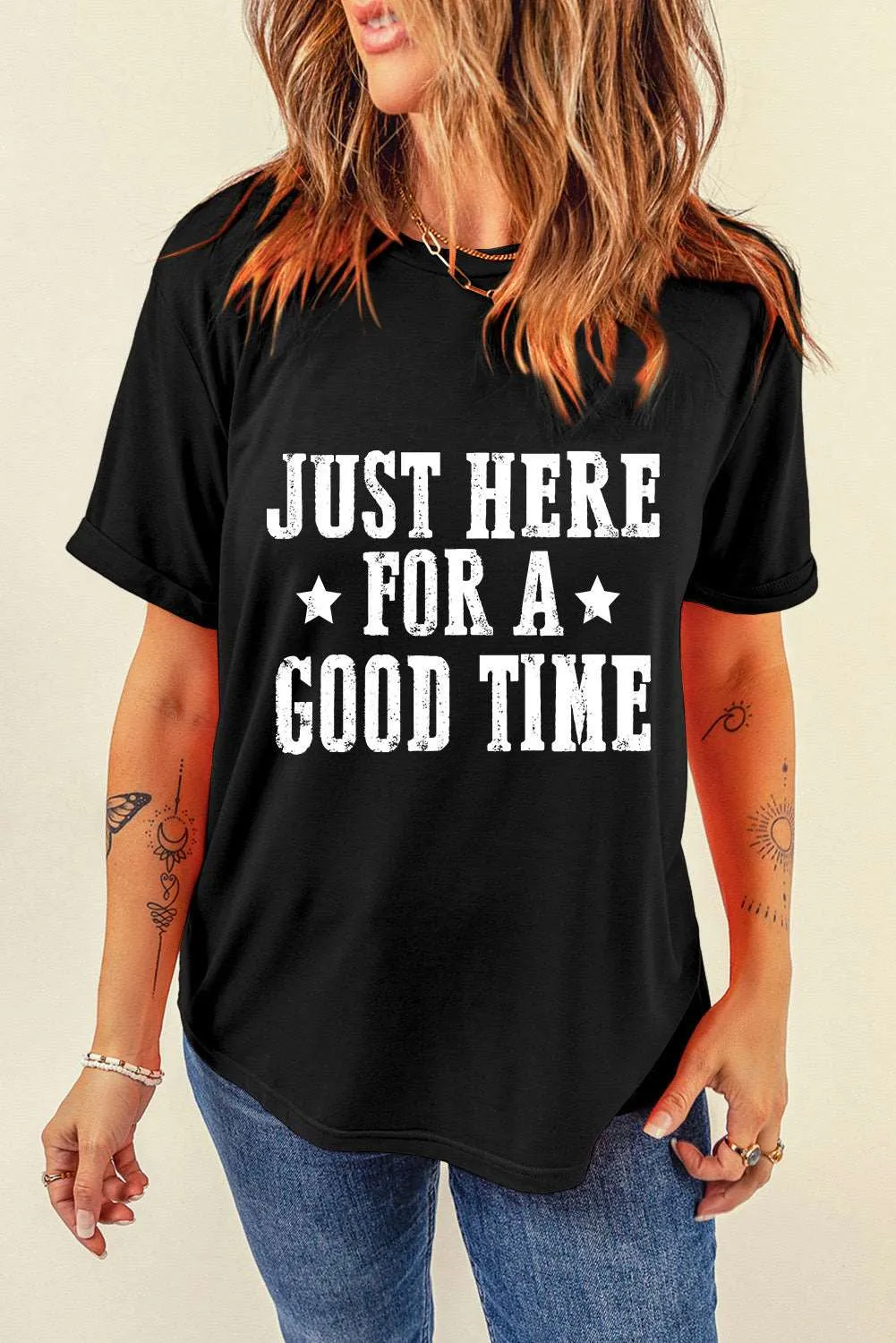 Just Here For A Good Time Graphic Crew Neck T-Shirt by Gothic Outlaws: Your New Go-To for Living Your Best Life 😎🔥